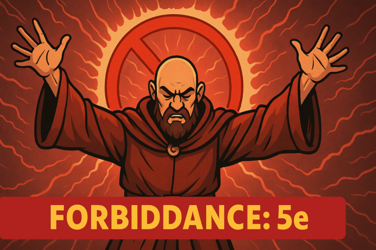 Forbiddance: A Guide to One of D&D's Most Underrated Power Spells.